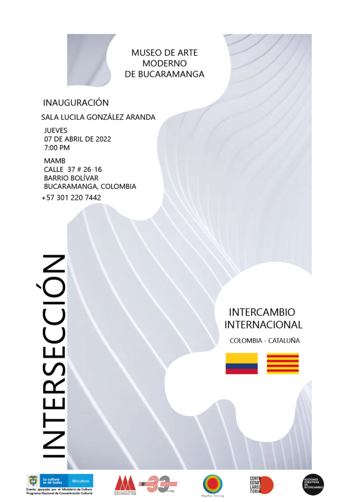 Afiche de la exposición de intercambio internacional «Intersección» que reúne a artistas de Latinoamérica y España en el MAMB y el Centro de Arte «La Rectoría».