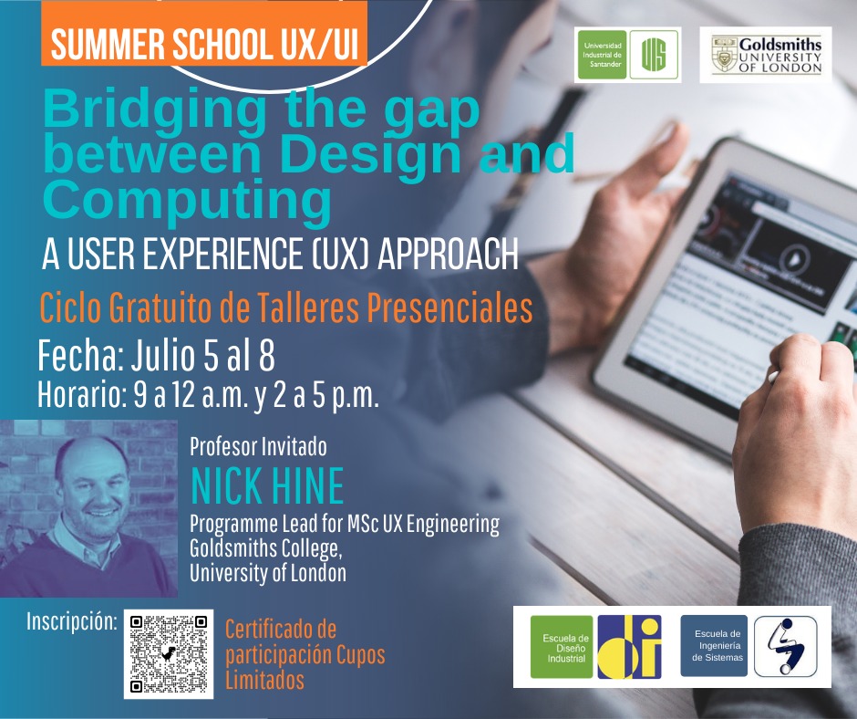Información importante sobre el encuentro Summer School "Bridging the gap between design and computing: A User Experience (UX) approach", en la UIS.