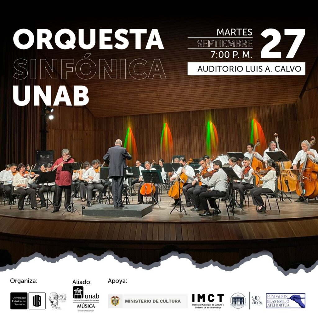 En la imagen se encuentra información de fecha y hora de la presentación de la Orquesta Sinfónica de la Unab, el día de hoy.