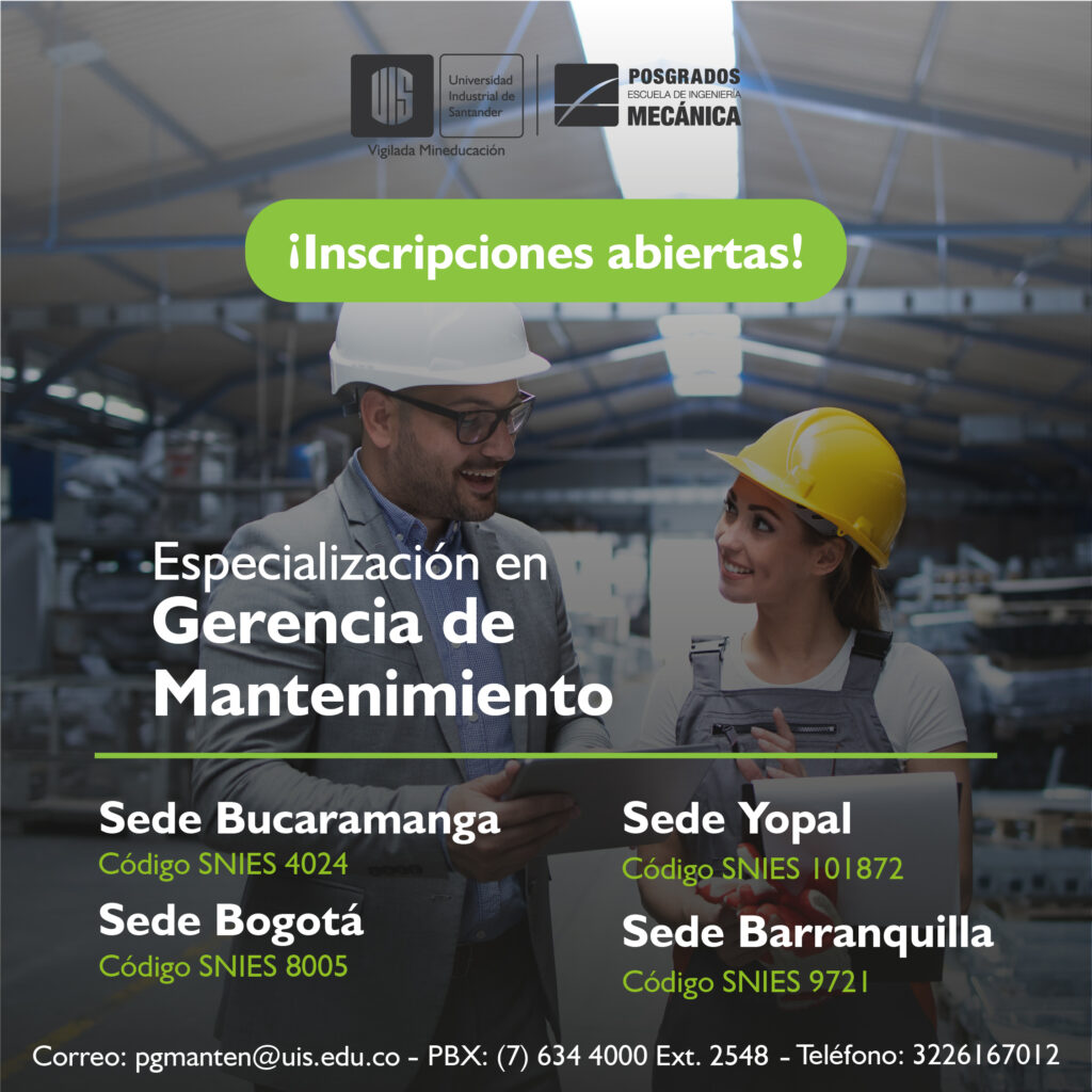 Pieza gráfica del programa de especialización en Gerencia de Mantenimiento que ofrece la Escuela de Ingeniería Mecánica de la Universidad Industrial de Santander. 