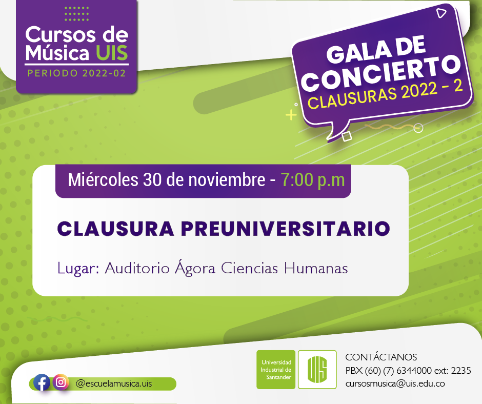 La Escuela de Artes de la Universidad Industrial de Santander, invita a la comunidad a disfrutar de las galas de clausura de los Cursos de Extensión en Música, como cierre de actividades del segundo semestre de 2022.