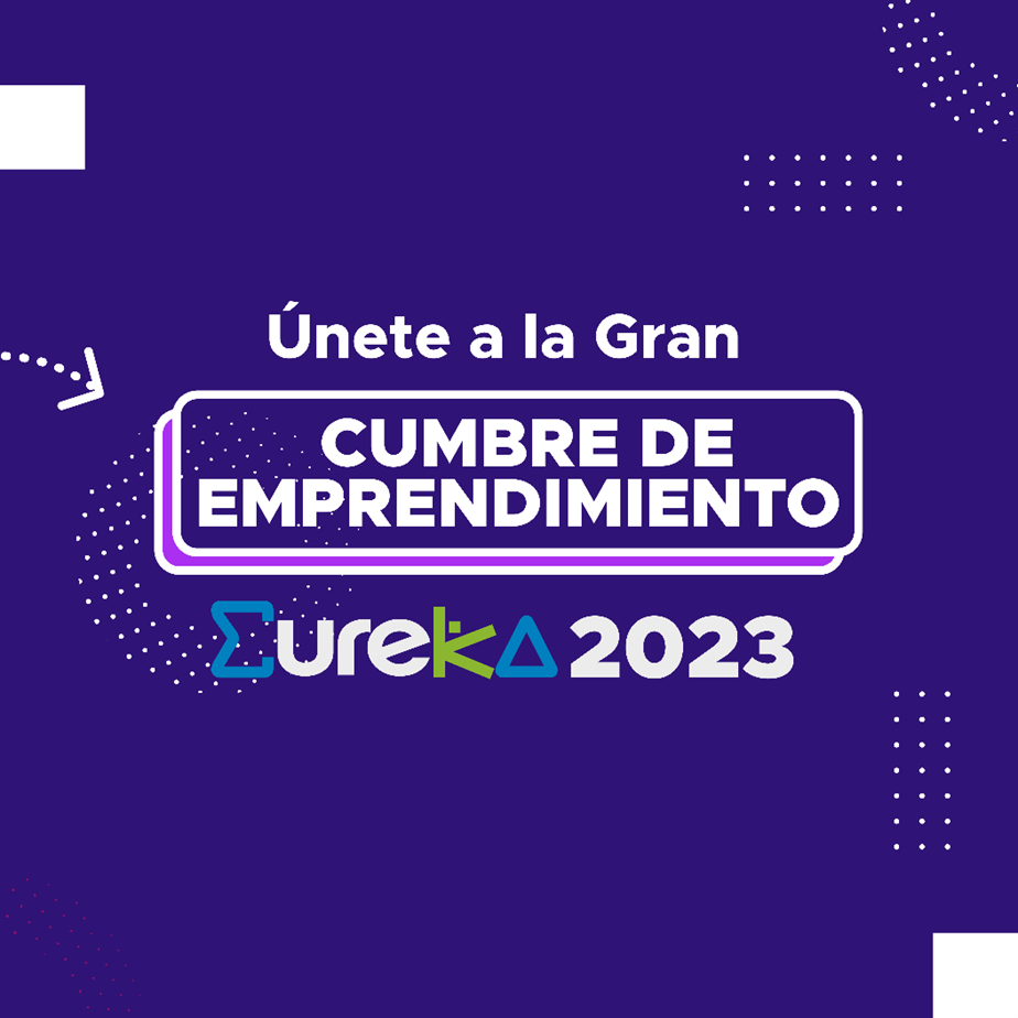 Cumbre de emprendimiento EUREKA 2023