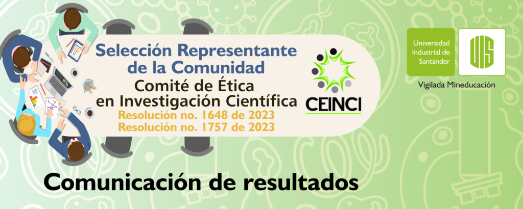 Pieza gráfica con comunicación de resultados de la selección representante de la comunidad Comité de Ética en Investigación Científica