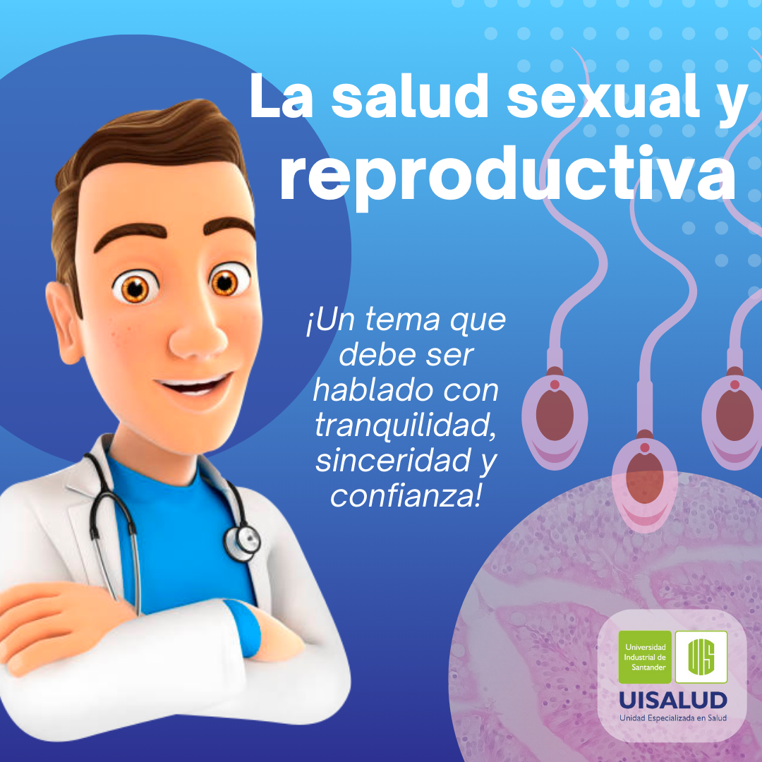 La Salud Sexual Y Reproductiva Un Tema Que Debe Ser Hablado Con Tranquilidad Sinceridad Y 8436