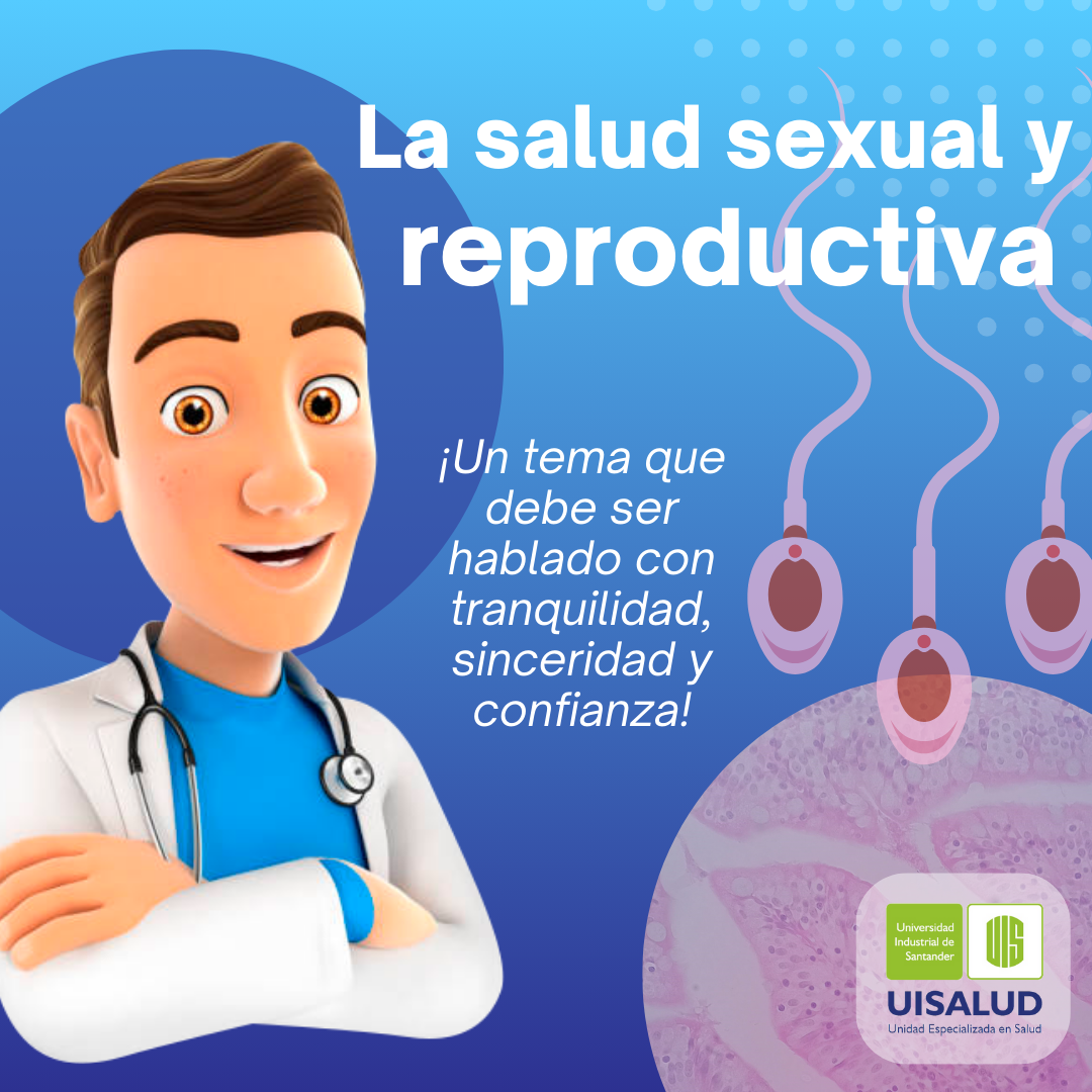 La Salud Sexual Y Reproductiva Un Tema Que Debe Ser Hablado Con Tranquilidad Sinceridad Y 9108