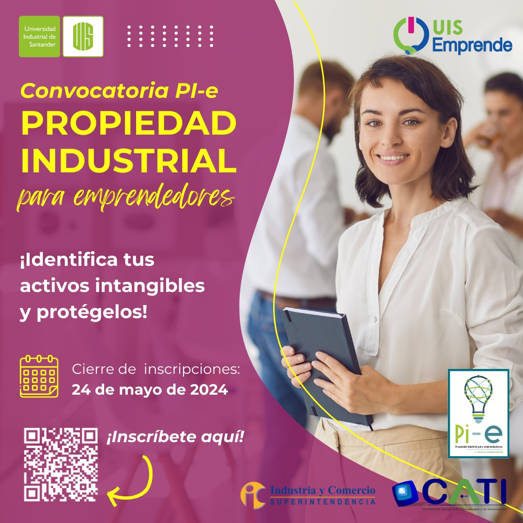 Convocatoria Propiedad Industrial para Emprendedores de UIS Emprende