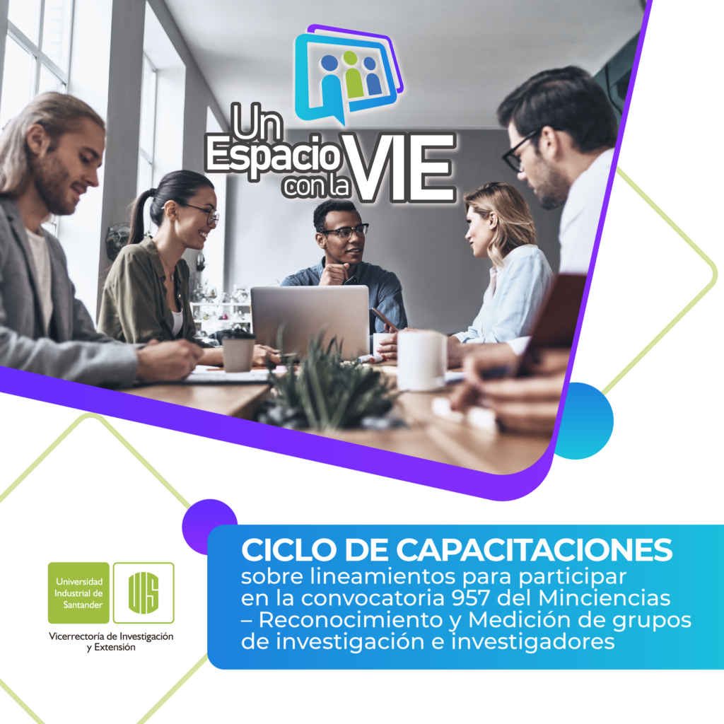 Ciclo de capacitaciones sobre lineamientos para participar en la convocatoria nacional 957 de medición y reconocimiento de grupos de investigación e investigadores