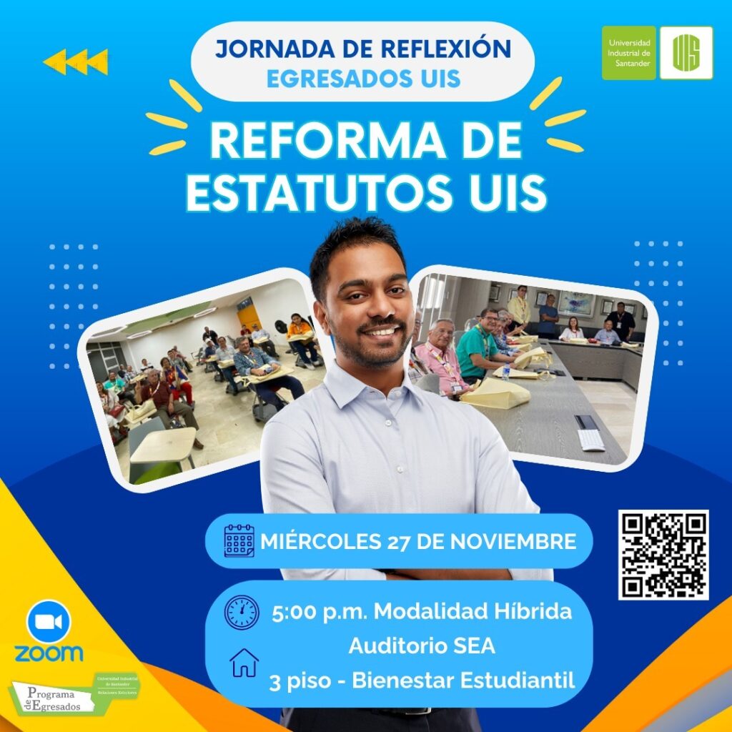 Publicidad alusiva a la jornada de reflexión con egresados UIS para la Reforma del Estatuto. 