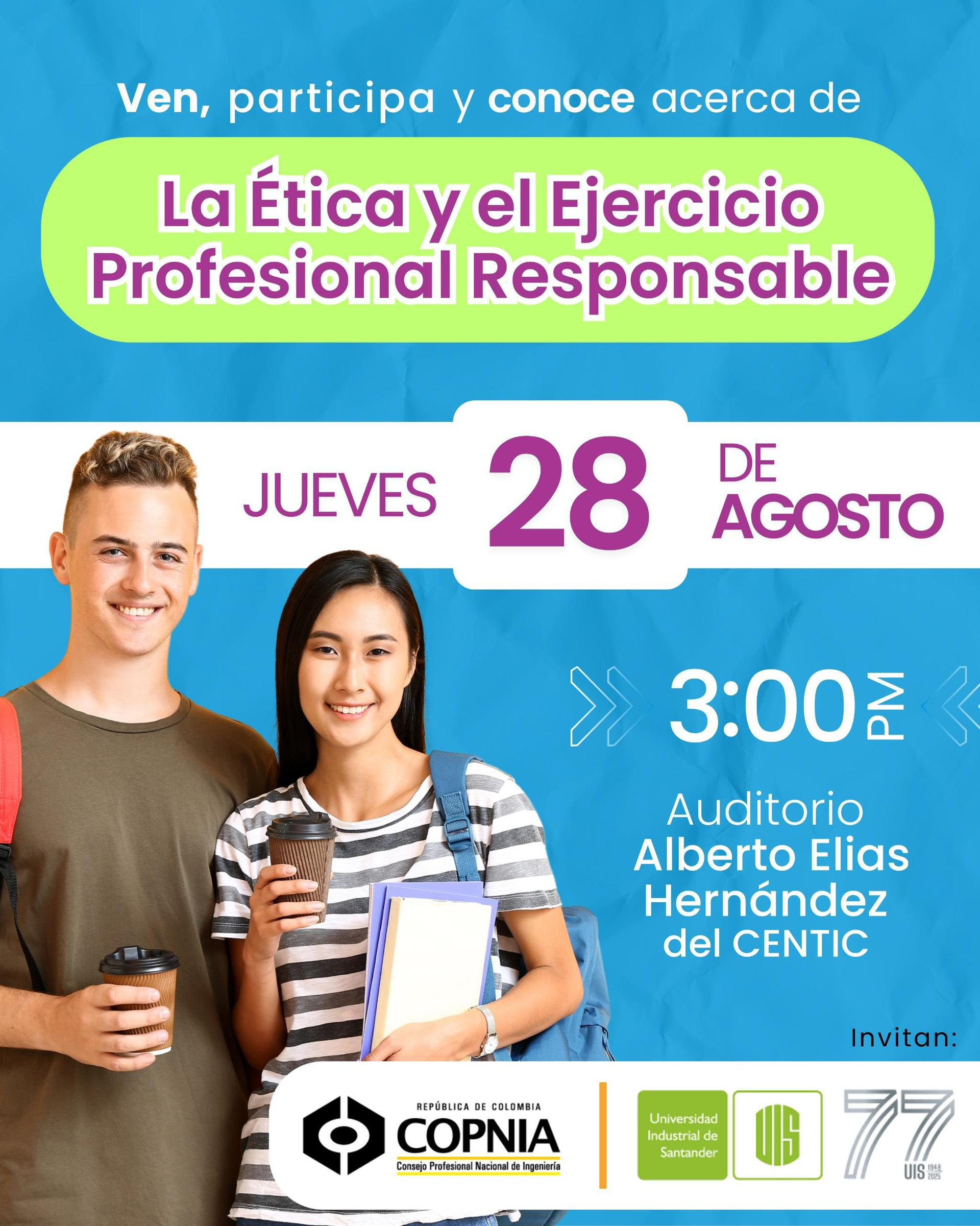 Flyer sobre el evento La Ética y el Ejercicio Profesional Responsable