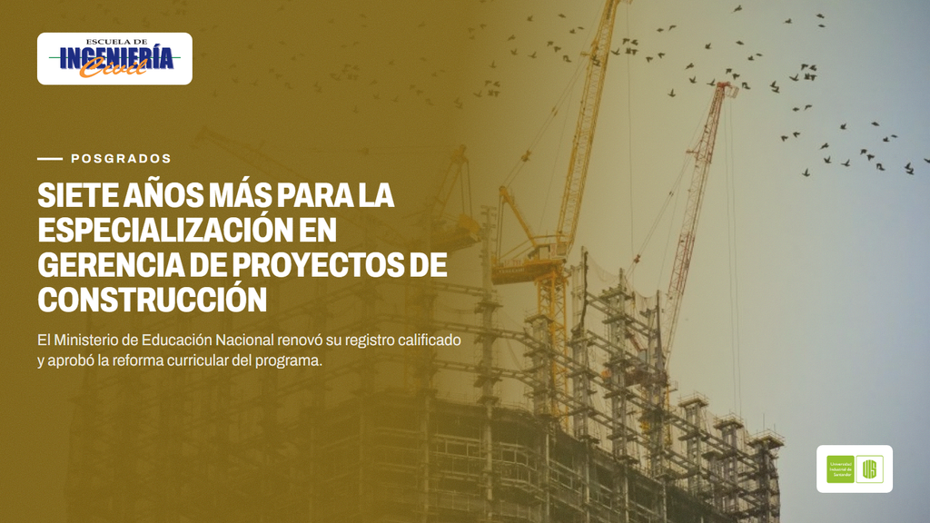 registro de la Especialización en Gerencia de Proyectos de Construcción de la UIS